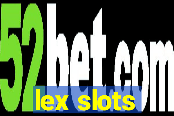 lex slots